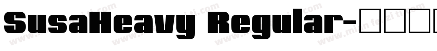 SusaHeavy Regular字体转换